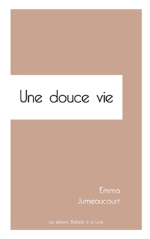 Paperback Une douce vie [French] Book