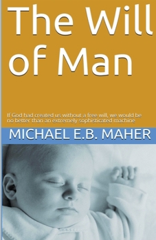 The Will of Man (Man, the image of God)