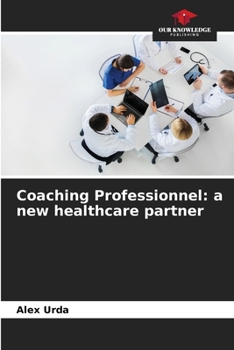 Paperback Coaching Professionnel: a new healthcare partner Book