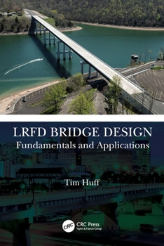 Paperback LRFD Bridge Design: Fundamentals and Applications Book