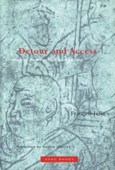 Paperback Detour and Access: Strategies of Meaning in China and Greece Book