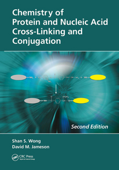 Paperback Chemistry of Protein and Nucleic Acid Cross-Linking and Conjugation Book