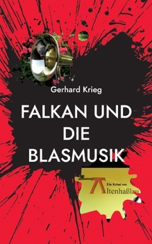 Paperback Falkan und die Blasmusik [German] Book