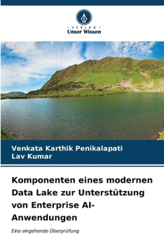 Paperback Komponenten eines modernen Data Lake zur Unterstützung von Enterprise AI-Anwendungen [German] Book