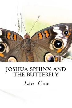 Paperback Joshua Sphinx and the Butterfly Book