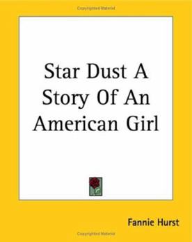 Star-Dust: The Story of an American Girl