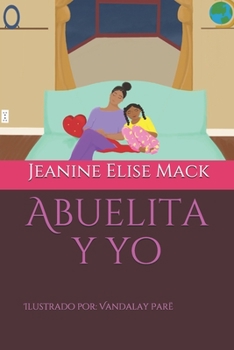 Paperback Abuelita y yo [Spanish] Book