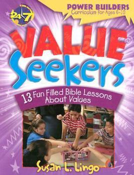 Paperback Value Seekers: 13 Fun Filled Bible Lessons about Values Book