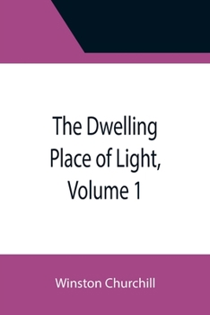 Paperback The Dwelling Place of Light, Volume 1 Book