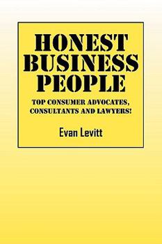 Paperback Honest Business People: Top Advocates, Consultants and Lwayers! Book
