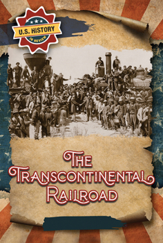 Library Binding The Transcontinental Railroad Book