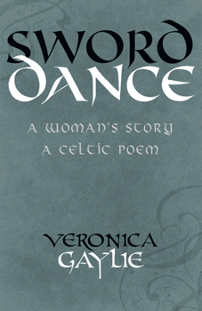 Paperback Sword Dance: A Woman's Story - A Celtic Poem Book