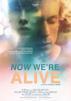Now We're Alive | French, English subtitled | Love, Drama, Romance | Director Thibault Arbre