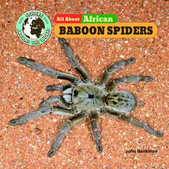 Hardcover All about African Baboon Spiders Book