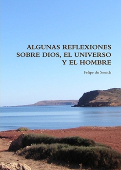 Paperback Algunas Reflexiones Sobre Dios, El Universo Y El Hombre [Spanish] Book
