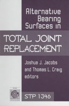 Hardcover Alternative Bearing Surfaces in Total Joint Replacement Book