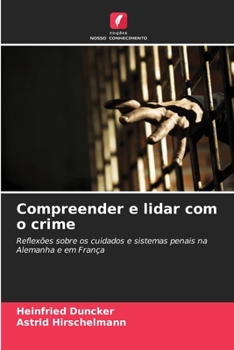 Paperback Compreender e lidar com o crime [Portuguese] Book