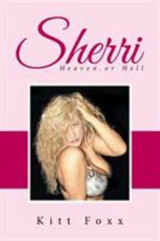 Paperback Sherri: Heaven.or Hell Book