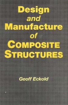 Design and Manufacture of Composite Structures