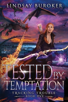 Tested by Temptation - Book #5 of the Tracking Trouble