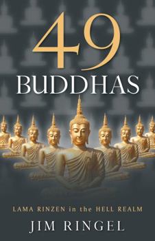 Paperback 49 Buddhas: Lama Rinzen in the Hell Realm Book
