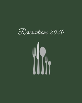 Paperback Reservations 2020: Reservation Book for restaurants, bistros and hotels - 370 pages - 1 day=1 page Book
