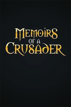 Paperback Memoirs Of A Crusader Book