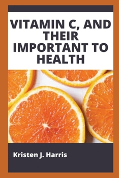 Paperback Vitamin C, and Their Important to Health Book