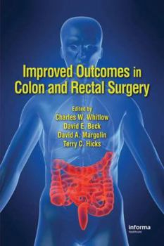 Hardcover Improved Outcomes in Colon and Rectal Surgery Book