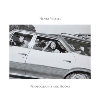 Paperback Henry Wessel: Photography and Books Book