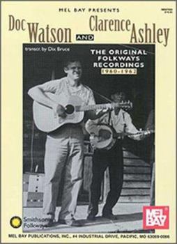 Paperback Doc Watson and Clarence Ashley: The Original Folkways Recordings 1960-1962 Book