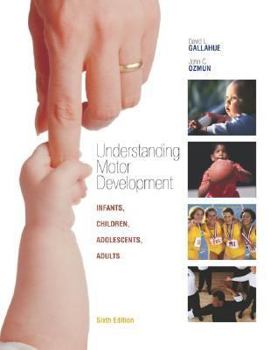 Hardcover Understanding Motor Development: Infants, Children, Adolescents, Adults with Powerweb Book