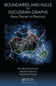 Hardcover Boundaries and Hulls of Euclidean Graphs: From Theory to Practice Book