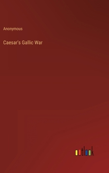 Hardcover Caesar's Gallic War Book