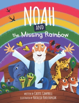 Paperback Noah and the missing Rainbow Book