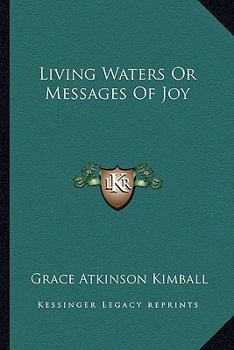 Paperback Living Waters Or Messages Of Joy Book