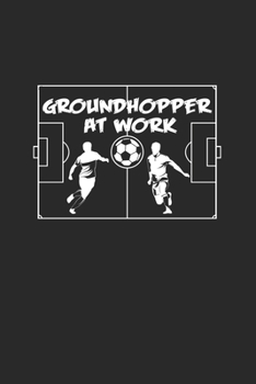 Groundhopper at work: 6x9 Groundhopping | grid | squared paper | notebook | notes