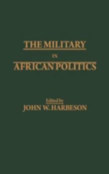 Hardcover The Military in African Politics Book