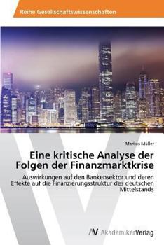 Paperback Eine kritische Analyse der Folgen der Finanzmarktkrise [German] Book