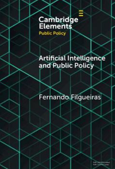 Hardcover Artificial Intelligence and Public Policy Book