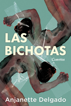 Paperback Las Bichotas. Cuentos / The Bichotas. Short Stories [Spanish] Book