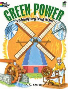 Paperback Green Power: Earth-Friendly Energy Through the Ages Book