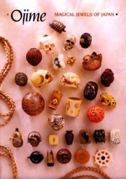 Paperback Ojime Magical Jewels of Japan Book