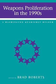 Weapons Proliferation in the 1990s - Book  of the Washington Quarterly Readers