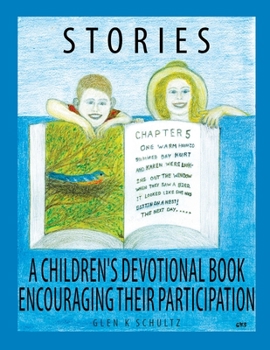 Paperback Stories: A Children's Devotional Book Encouraging Their Participation Book