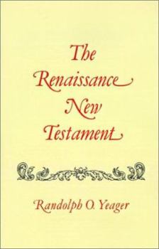 The Renaissance New Testament Volume 3: Matthew 19-28 (Renaissance New Testament) - Book #3 of the Renaissance New Testament