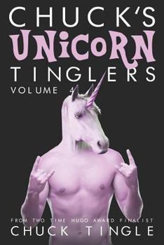 Paperback Chuck's Unicorn Tinglers: Volume 4 Book