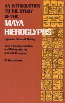 Paperback An Introduction to the Study of the Maya Hieroglyphs Book