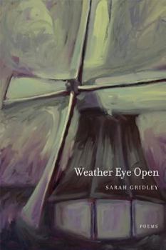 Weather Eye Open: Poems - Book  of the New California Poetry