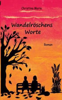 Paperback Wandelröschens Worte [German] Book